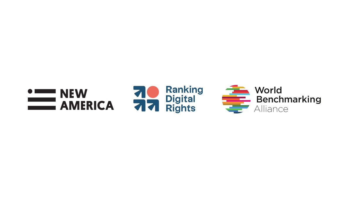 New America, Ranking Digital Rights, and World Benchmarking Alliance.